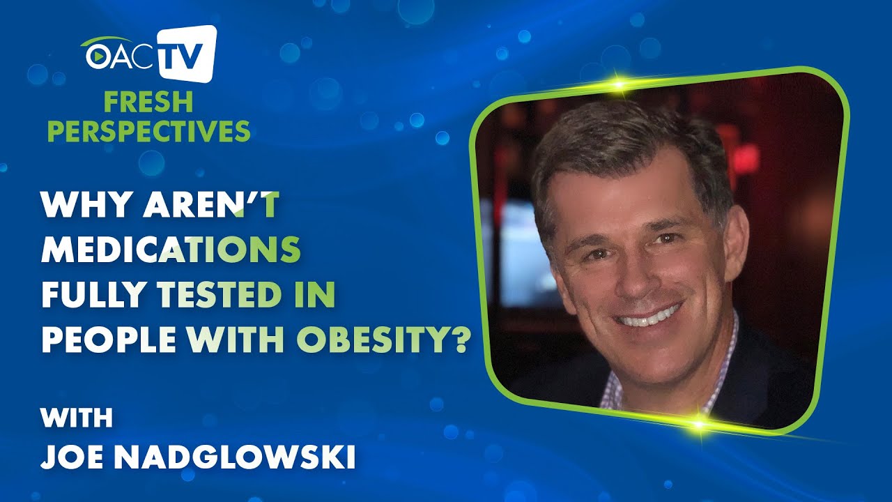 Why Aren’t Medications Fully Tested in People with Obesity?