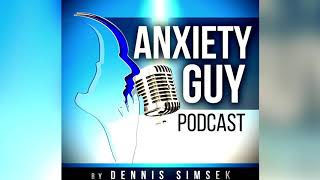 Anxiety And Exhaustion, Why It Seems Never-ending / Podcast #102