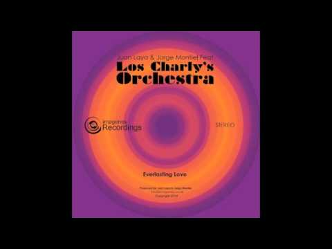 Everlasting Love - Juan Laya & Jorge Montiel Feat: Los Charly's Orchestra - Release: 01-09-14