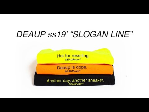 PROMO DEAUP SS19 “Slogan Line”