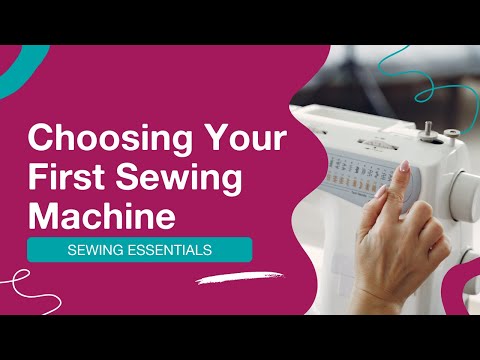 🤔 How to choose your first sewing machine
