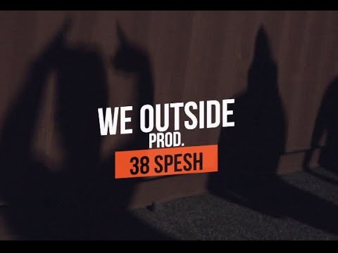 Rasheed Chappell & 38 Spesh - We Outside Feat. Maf & B.A. Badd (Official Video)