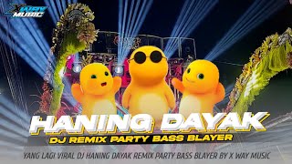 Download lagu DJ HANING DAYAK PARTY NULUP FULL BASS BLAYER || TERBARU 2025‼️VIRAL TIKTOK🔥 mp3