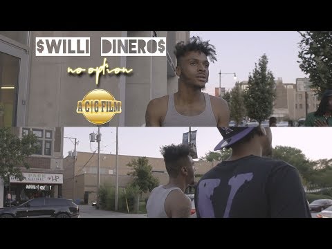 $Willi Dinero$ - No Option (Official Music Video) | Shot By @ACGFILM