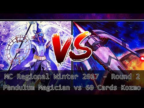MC Regional Winter 2017 - Round 2 Pendulum Magician VS 60 Cards Kozmo