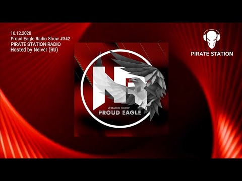 Nelver - Proud Eagle Radio Show #342 [Pirate Station Radio] (16-12-2020) Drum & Bass