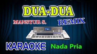 Download lagu Dua Dua Remix Karaoke Mansyur S HD Audio Nada Pria mp3 Download lagu Dua Dua Remix Karaoke Mansyur S HD Audio Nada Pria mp3