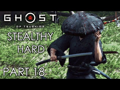 GHOST OF TSUSHIMA Stealthy Hard Gameplay Walkthrough Part 18 – IZUHARA PREFECTURE LIBERATION ON 100%