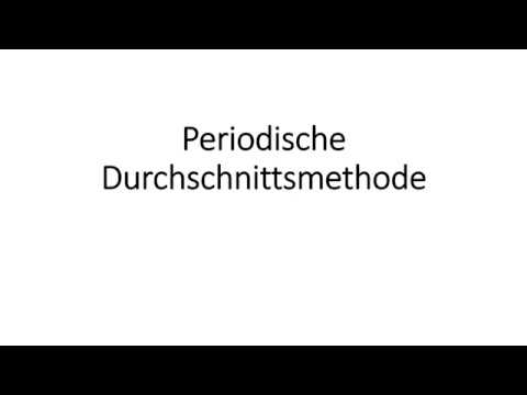 Die periodische Durchschnittsmethode