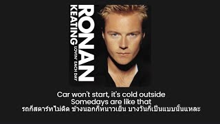Ronan Keating - Somedays (Thai Sub แปลไทย)