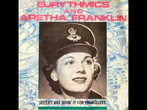 Aretha Franklin And The Eurythmics - Sisters Are Doin' It For Themselves