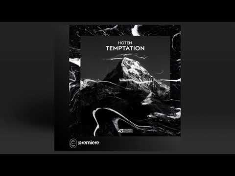 Premiere: Hoten - Temptation (Original Mix) - 43 Degrees Records