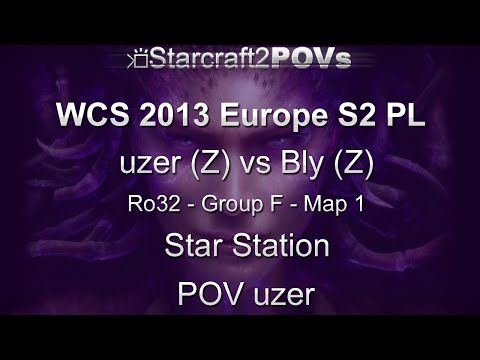 SC2 HotS - WCS 2013 EU S2 PL - uzer vs Bly - Ro32 Group F - Map 1 - Star Station - uzer