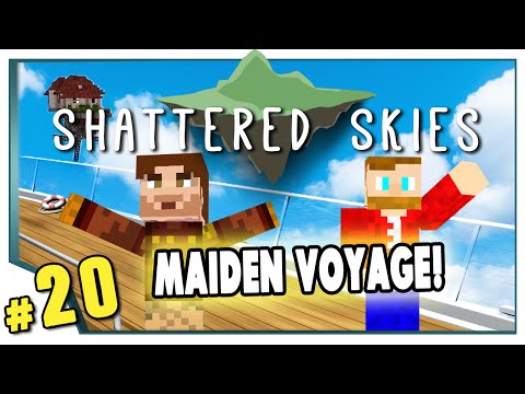 Minecraft: Shattered Skies - #20 - Maiden Voyage! (FTB Skyblock)