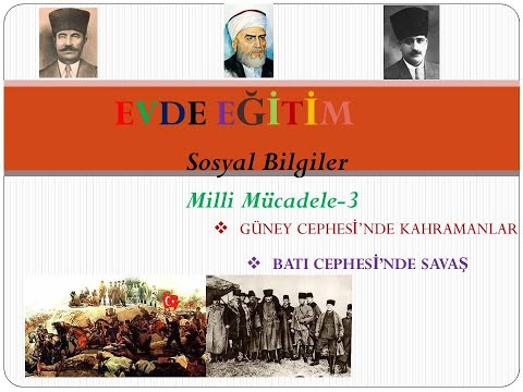 4.SINIF SOSYAL BİLGİLER MİLLİ MÜCADELE-3 (GÜNEY CEPHESİ VE BATI CEPHESİ)