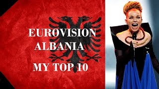 Albania in Eurovision - My Top 10 [2000 - 2016]