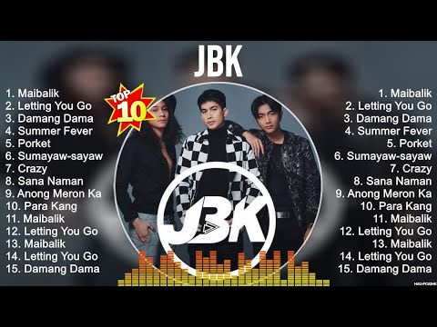JBK Greatest Hits ~ OPM Music ~ Top 10 Hits of All Time