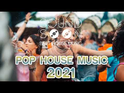 I TORMENTONI DEL 2021 e REMIX del momento - APRILE 2021 MIX HOUSE COMMERCIALE - Hits Popular Songs