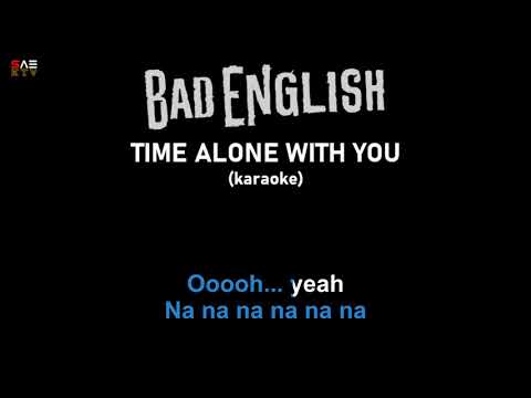 Karaoke Bad English - Time Alone With You