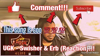 UGK - Swishas &amp; Erb (Reaction) || This Song Is Coo 💯💯💯