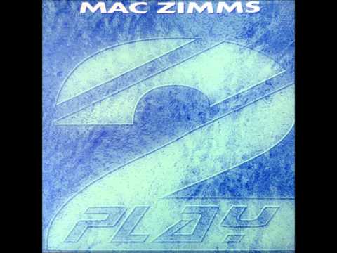 Mac Zimms - Feel What Im Feeling (HQ)