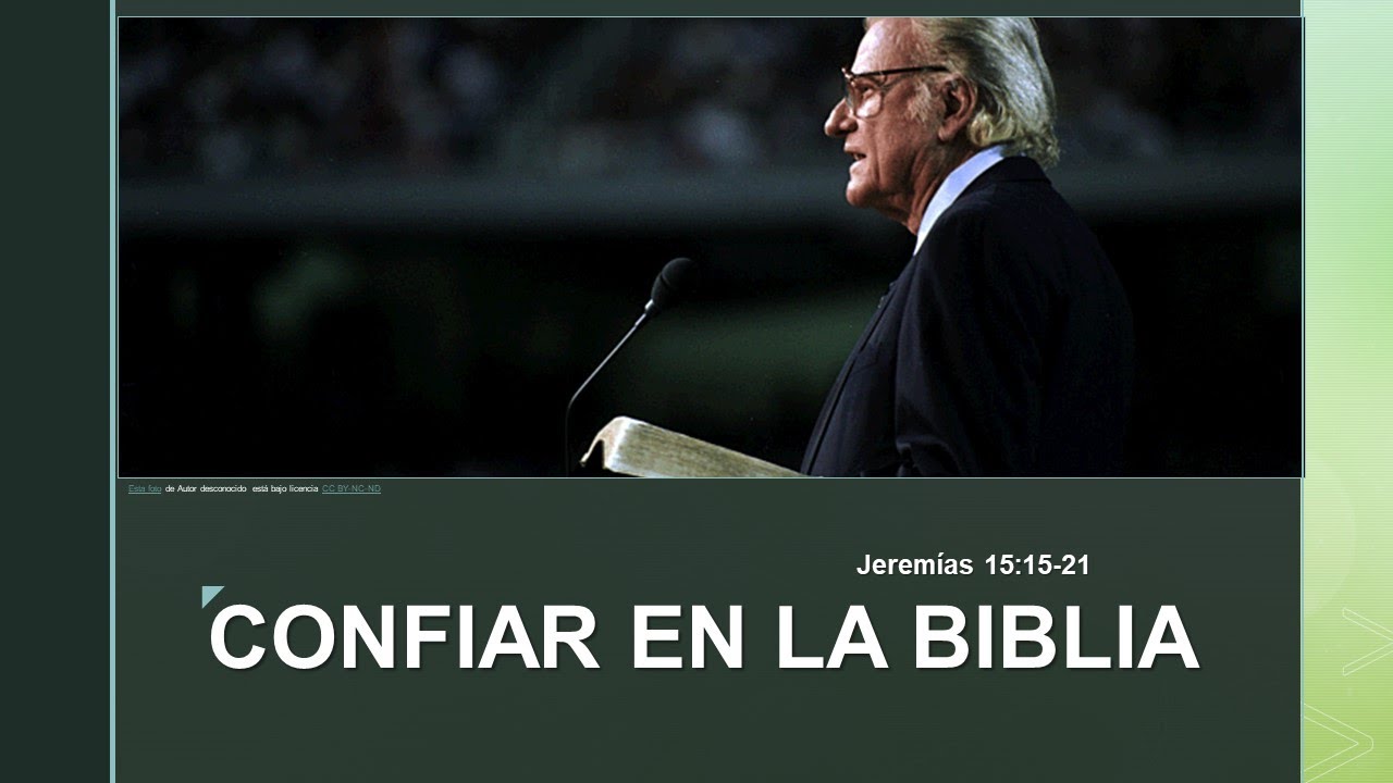 CONFIAR EN LA BIBLIA Jeremías 15:15-21