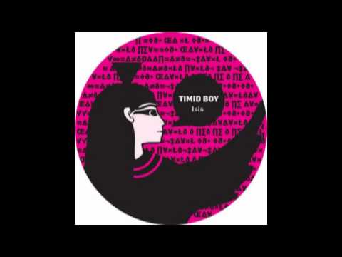 Timid Boy - Isis