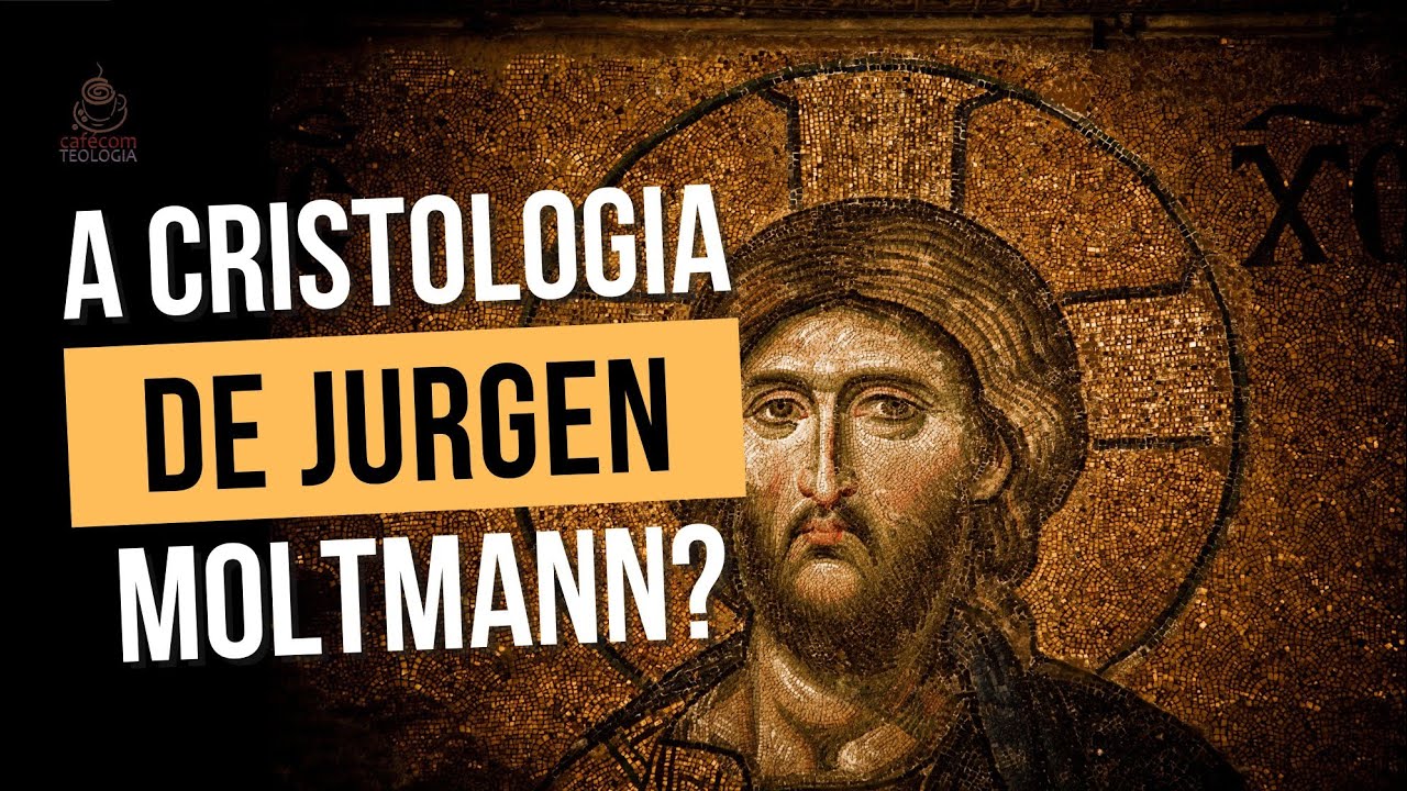 A CRISTOLOGIA DE JURGEN MOLTMANN