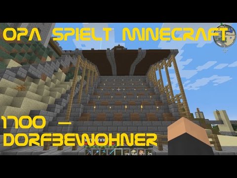 Opa spielt Minecraft 1700 – Dorfbewohner