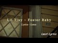 Lil Tjay - Foster Baby (Lyrics-Letra)