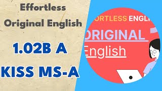 1.02b A Kiss MS-A - Effortless Original English