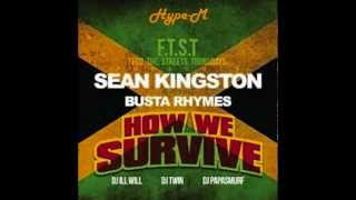 Sean Kingston feat Busta Rhymes - How We Survive (Hype-M) 2012
