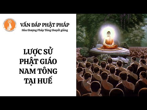 VĐPP l Lược sử Phật giáo Nam tông tại Huế - Hòa thượng Pháp Tông