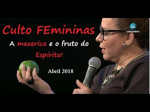 Helena Tannure Culto FEmininas Abril 2018 A mexerica e o Fruto do Espírito!