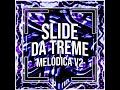 DJ FNK Slide Da Treme Melódica V2 1 Hour