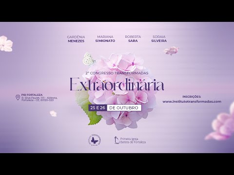 Congresso Transformadas: "Extraordinária" (Sábado- tarde)