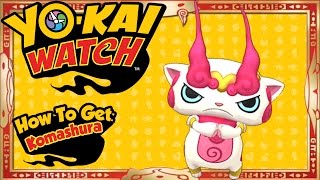 Yo-Kai Watch - How To Get LEGENDARY Komashura EASY