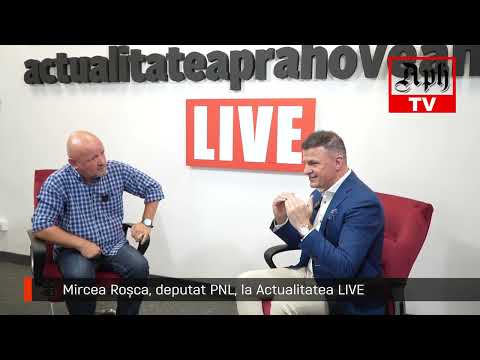 Mircea Roșca, deputat PNL – ACTUALITATEA LIVE
