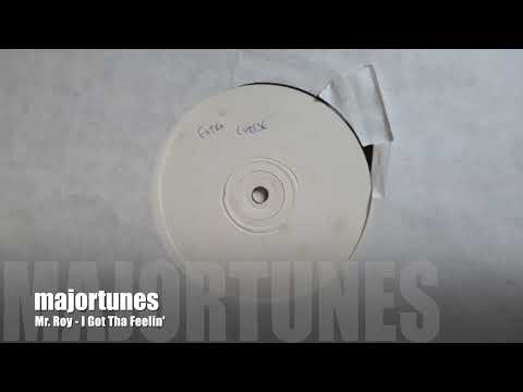 Mr  Roy  - I Got Tha Feelin'