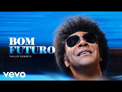 Thalles Roberto - Bom Futuro (Clipe Oficial)
