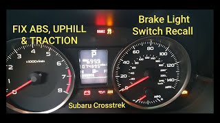 Fix Recall  ABS, Hill Assist Light, 2016 Subaru Crosstrek brake light switch
