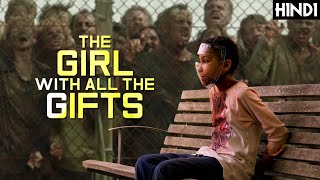 THE GIRL WITH ALL THE GIFTS (2016) Explained In Hi