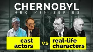 Chernobyl (HBO 2019) - Cast versus Real Life Characters video