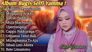 Download lagu Lagu Bugis Terbaru Selfi Yamma Full Album - Bugis Electone Viral Mabboko Papojimmu mp3