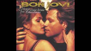 Bon Jovi - Please Come Home for Christmas (Audio)