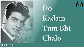 Do Kadam Tum Bhi Chalo (HD AUDIO)  Ek Hasina Do Di