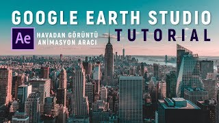 Havadan Video için Artık Drone Gerekmiyor ! | Google Earth Studio Tuto