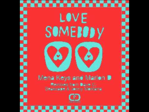 Mena Keys & Marlon D feat. Soul Duet - Love Somebody (Dave C Vocal Mix)