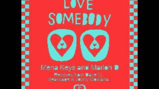 Mena Keys & Marlon D feat. Soul Duet - Love Somebody (Dave C Vocal Mix)
