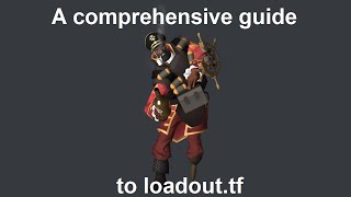 A comprehensive guide to loadout.tf